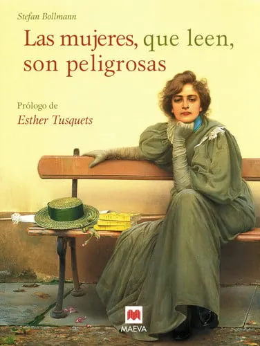 Portada de Las mujeres, que leen, son peligrosas