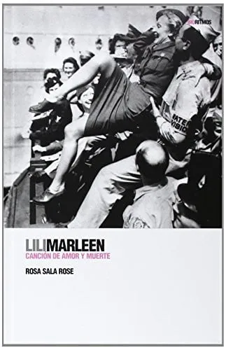 Portada de Lili Marleen: canción de amor y muerte