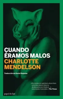 Portada de Cuando éramos malos