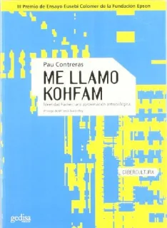 Portada de Me llamo Kohfam: identidad hacker : una aproximación antropológica