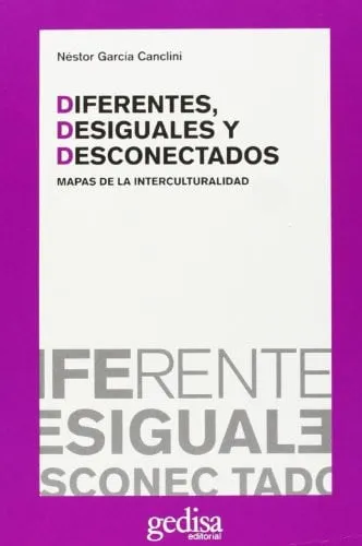 Portada de Diferentes, desiguales y desconectados: mapas de la interculturalidad