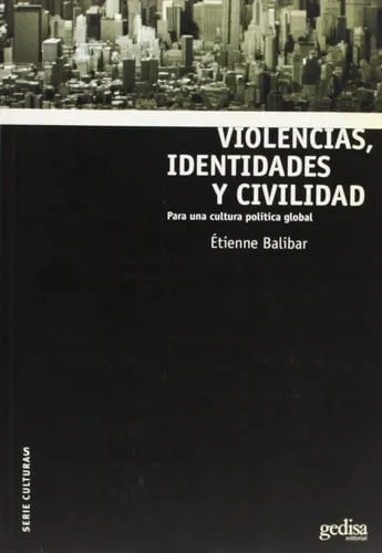Portada de Violencias, identidades y civilidad: para una cultura política global
