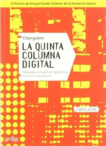 Portada de La quinta columna digital: antitratado comunal de hiperpolítica
