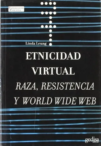 Portada de Etnicidad virtual: raza, resistencia y World Wide Web