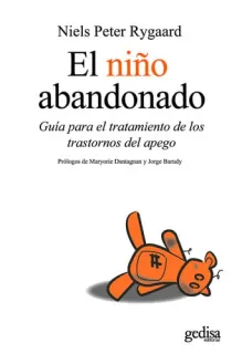 Portada de El niño abandonado: guía para el tratamiento de los trastornos del apego