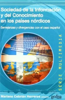 Portada de Sociedad de la información y del conocimiento en los países nórdicos: semejanzas y divergencias con el caso español