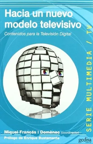 Portada de Hacia un nuevo modelo televisivo: contenidos para la televisión digital