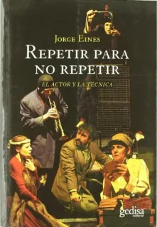 Portada de Repetir para no repetir: el actor y la técnica