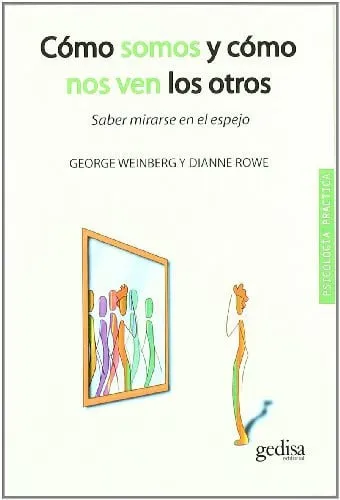 Portada de Cómo somos y cómo nos ven los otros Saber mirarse en el espejo