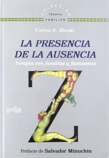 Portada de La presencia de la ausencia: terapia con familias y fantasmas