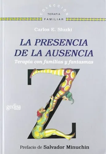 Portada de La presencia de la ausencia: terapia con familias y fantasmas