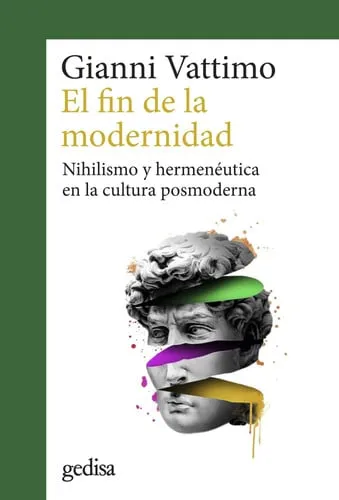Portada de El fin de la modernidad: nihilismo y hermenéutica en la cultura posmoderna