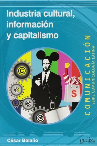 Portada de Industria cultural, información y capitalismo