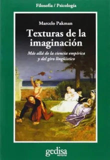 Portada de Texturas de la imaginación: más allá de la ciencia empírica y del giro lingüístico
