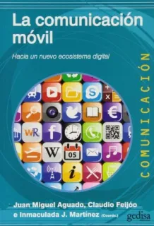 Portada de La comunicación móvil: hacia un nuevo ecosistema digital