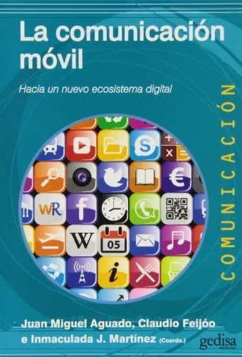 Portada de La comunicación móvil: hacia un nuevo ecosistema digital