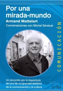 Portada de Por una mirada-mundo : conversaciones con Michel Sénécal