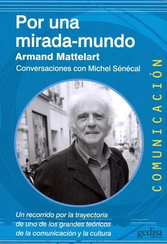 Portada de Por una mirada-mundo : conversaciones con Michel Sénécal