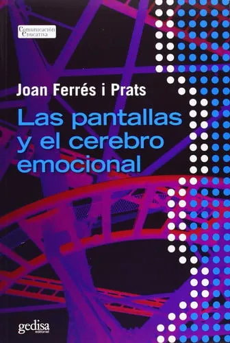 Portada de Las pantallas y el cerebro emocional