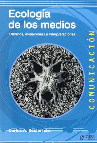 Portada de Ecología de los medios: entornos, evoluciones e interpretaciones