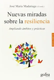 Portada de Nuevas miradas sobre la resiliencia: ampliando ámbitos y prácticas