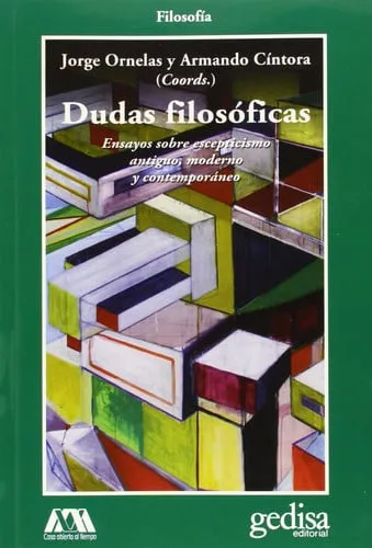 Portada de Dudas filosóficas: ensayos sobre escepticismo antiguo, moderno y contemporáneo