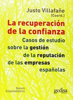 Portada de La recuperación de la confianza: casos de estudio sobre la gestión de la reputación de las empresas españolas