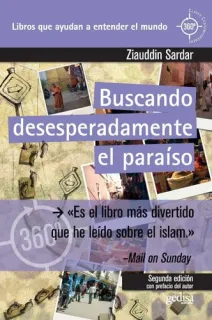 Portada de Buscando desesperadamente el paraíso: un viaje por las sociedades musulmanas del mundo