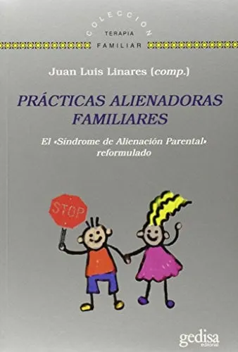 Portada de Prácticas alienadoras familiares: el "síndrome de alienación parental" reformulado