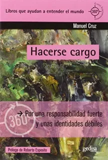 Portada de Hacerse cargo: por una responsabilidad fuerte y unas identidades débiles