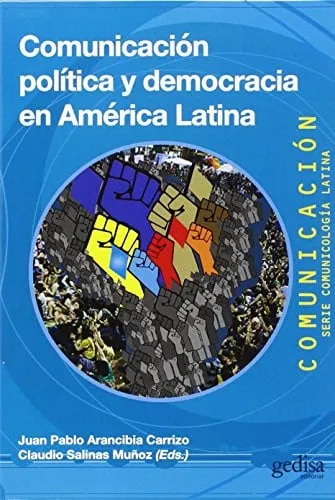 Portada de Comunicación política y democracia en América Latina