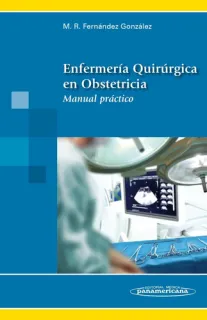 Portada de Enfermería quirúrgica en obstetricia: manual práctico