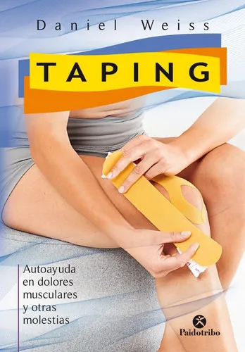 Portada de Taping: autoayuda en dolores musculares y otras molestias