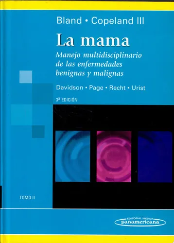 Portada de La mama. Manejo multidisciplinario de las enfermedades benignas y malignas. Tomo 2