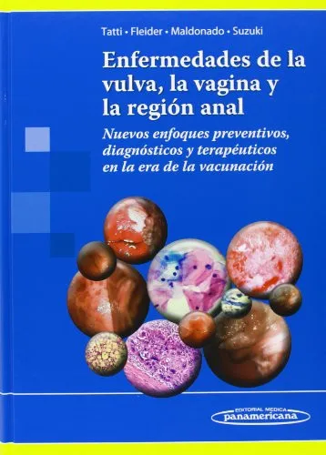 Portada de Enfermedades de la vulva, la vagina y la región anal Nuevos enfoques preventivos, diagnósticos y terapéuticos en la era de la vacunación