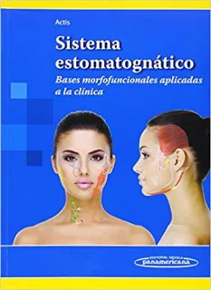 Portada de Sistema estomatognático bases morfofuncionales aplicadas a la clínica