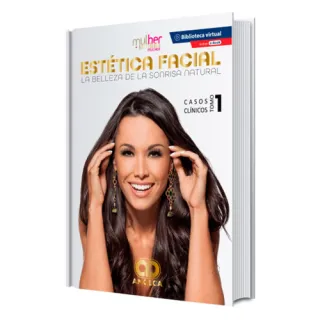 Portada de Estética facial. La belleza de la sonrisa natural. Casos clínicos. Tomo 1