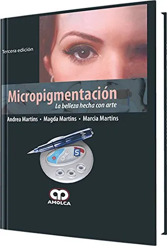 Portada de Micropigmentación. La Belleza Hecha con Arte (Spanish Edition)