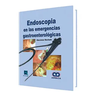 Portada de Endoscopia en las emergencias gastroenterológicas