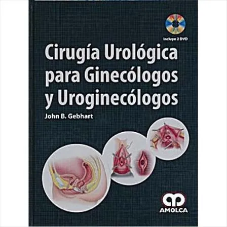 Portada de Cirugía urológica para ginecólogos y uroginecólogos