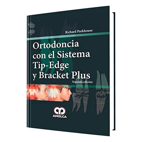 Portada de Ortodoncia con el sistema Tip-Edge y Bracket Plus