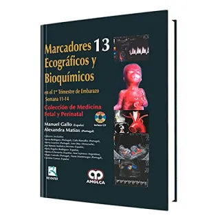 Portada de Marcadores ecográficos y bioquímicos en el 1er trimestre del embarazo, semana 11-14, colección de medicina fetal y perinatal