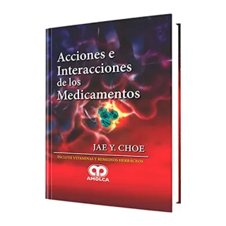 Portada de Acciones e interacciones de los medicamentos