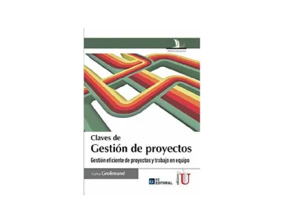 Portada de Claves de gestión de proyectos gestión eficiente de proyectos y trabajo en equipo