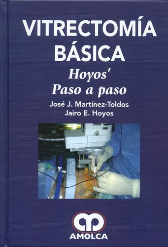 Portada de Vitrectomía básica Hoyos paso a paso