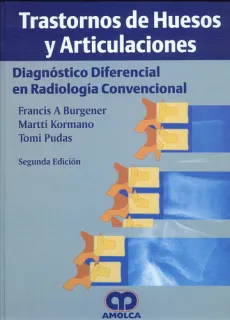 Portada de Trastornos de huesos y articulaciones diagnóstico diferencial en radiología convencional