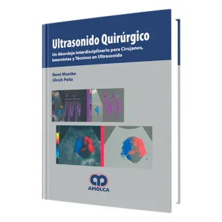 Portada de Ultrasonido quirúrgico - un abordaje interdisciplinario para cirujanos, internistas y técnicos en ultrasonido