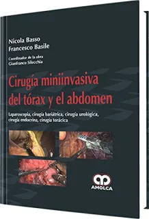 Portada de Cirugía miniinvasiva del tórax y el abdomen laparoscopia, cirugía bariátrica, cirugía urológica, cirugía endocrina, cirugía torácica