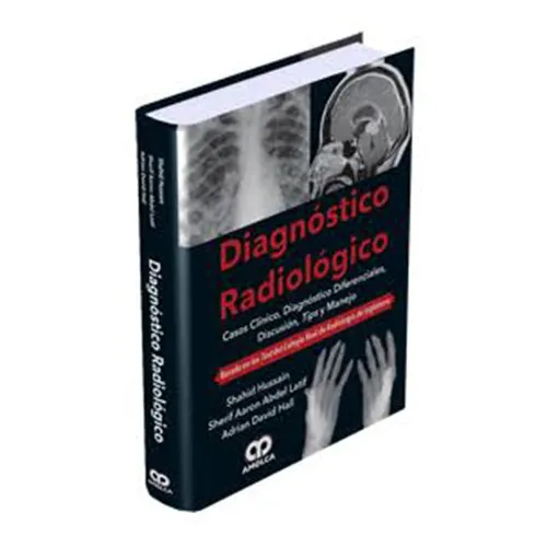 Portada de Diagnóstico radiológico casos clínicos, diagnósticos diferenciales, discusión, tips y manejos