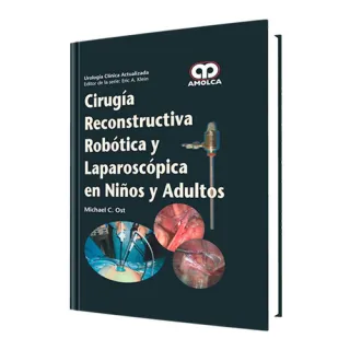 Portada de Cirugía reconstructiva robótica y laparoscópica en niños y adultos